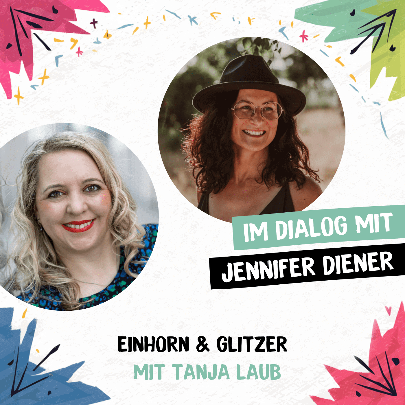 Podcast Einhorn und Glitzer Jennifer Diener