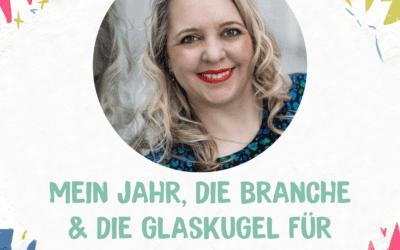 28 Mein Jahr, die Branche & die Glaskugel für 2026